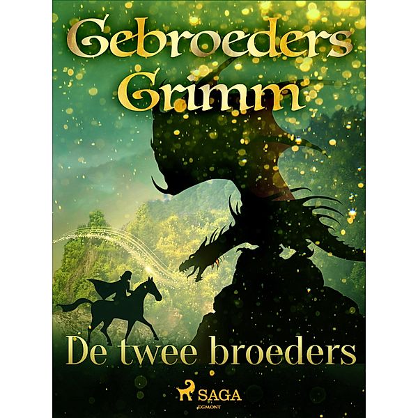 De twee broeders / Grimm's sprookjes Bd.26, de Gebroeders Grimm