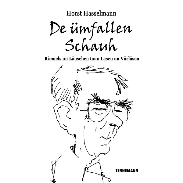 De ümfallen Schauh, Horst Hasselmann