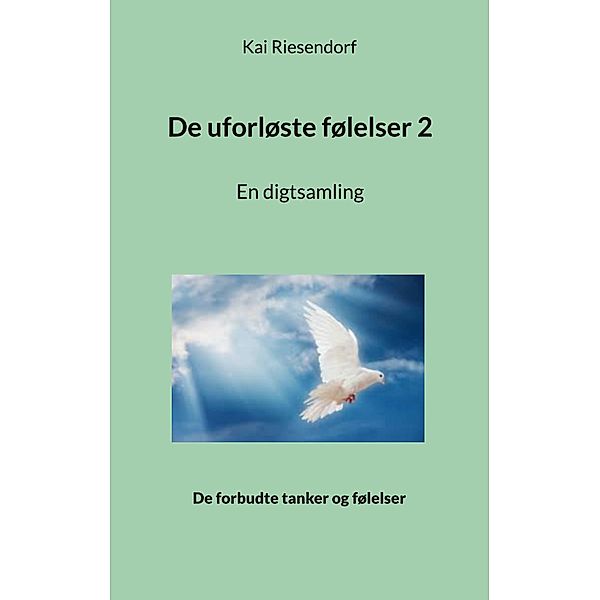 De uforløste følelser 2 / De uforløste følelser Bd.2, Kai Riesendorf