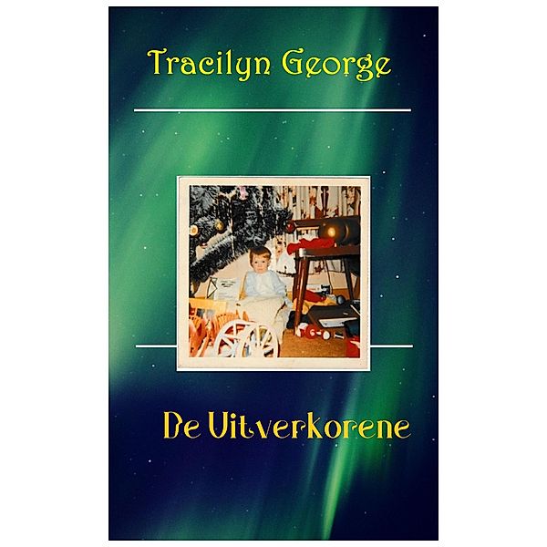 De Uitverkorene, Tracilyn George