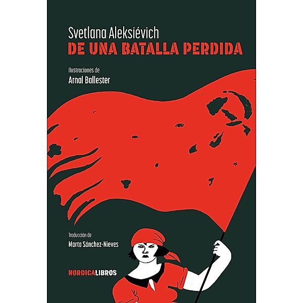 De una batalla perdida / Ilustrados, Svetlana Alexsievich