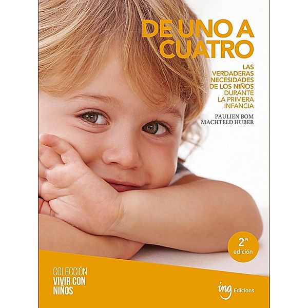 De uno a cuatro / Colección Vivir con niños, Bom Paulien, Machteld Huber