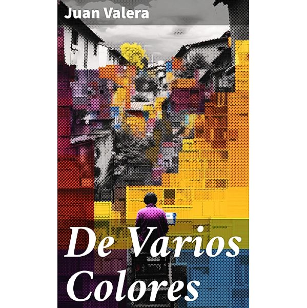 De Varios Colores, Juan Valera