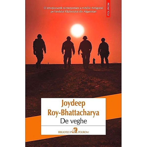 De veghe / Biblioteca Polirom, Joydeep Roy-Bhattacharya