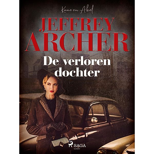 De verloren dochter / Kane en Abel Bd.2, Jeffrey Archer