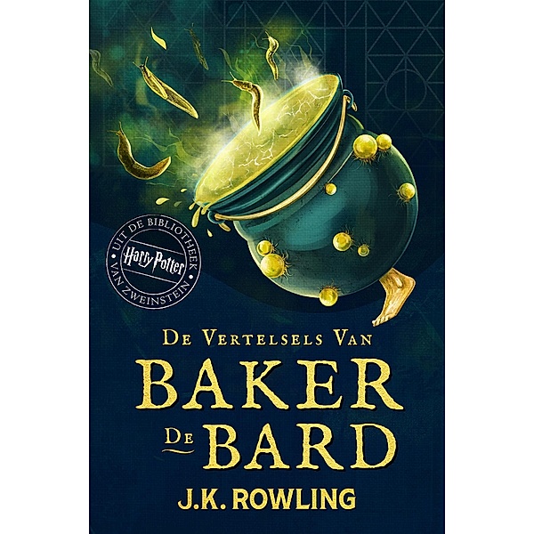 De Vertelsels van Baker de Bard / Uit de schoolbibliotheek van Zweinstein (niederländisch), J.K. Rowling