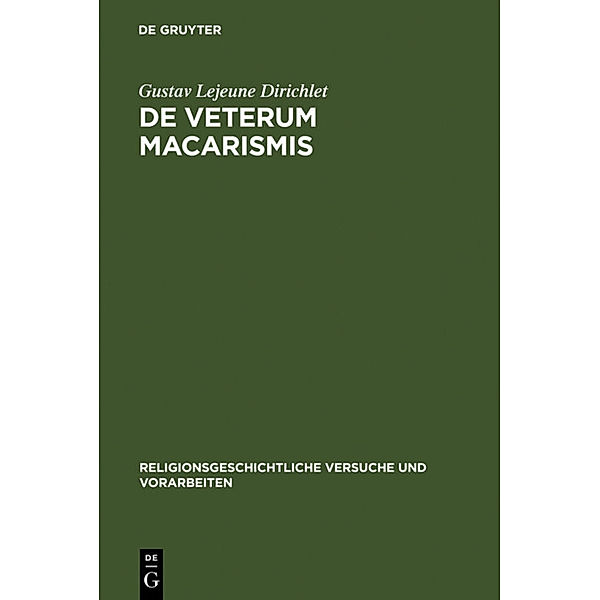 De veterum macarismis, Gustav Lejeune Dirichlet