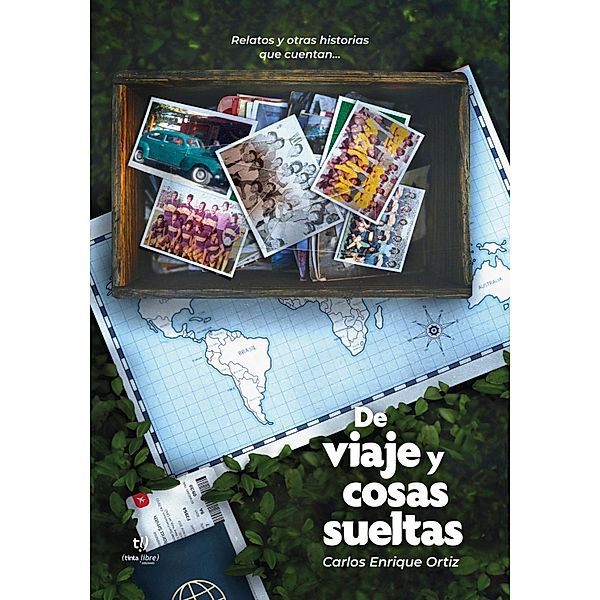 De Viaje y Cosas Sueltas, Carlos Enrique Ortiz