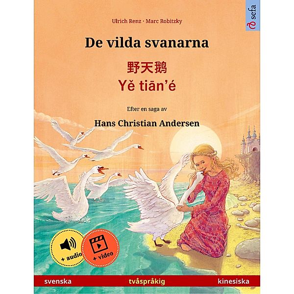 De vilda svanarna - ¿¿¿ · Ye tian'é (svenska - kinesiska), Ulrich Renz