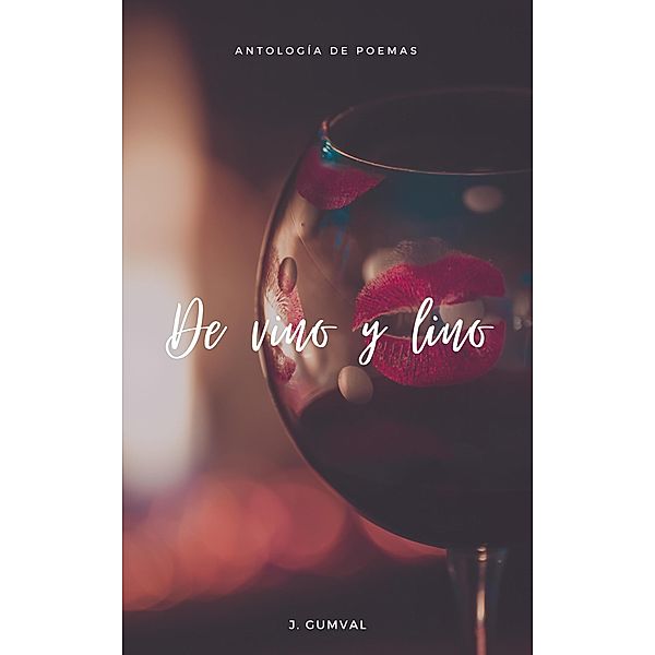 De vino y lino, J. Gumval