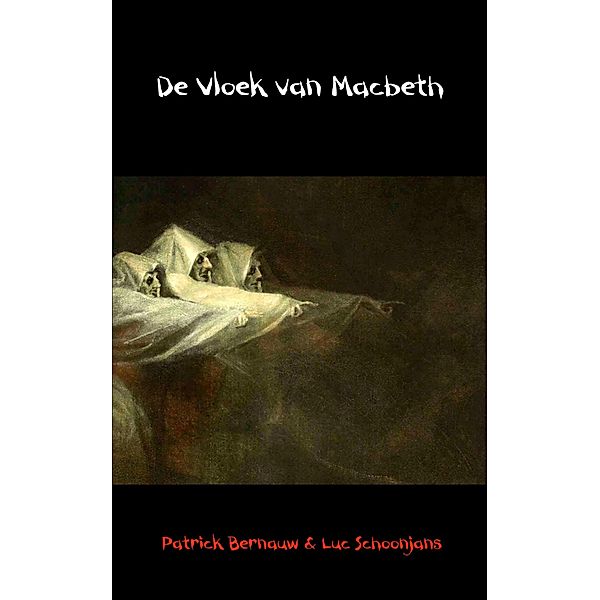 De Vloek van Macbeth, Patrick Bernauw