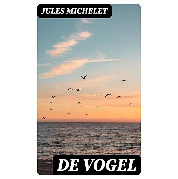 De vogel, Jules Michelet