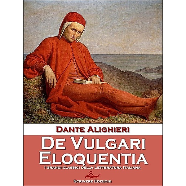 De Vulgari Eloquentia, Dante Alighieri