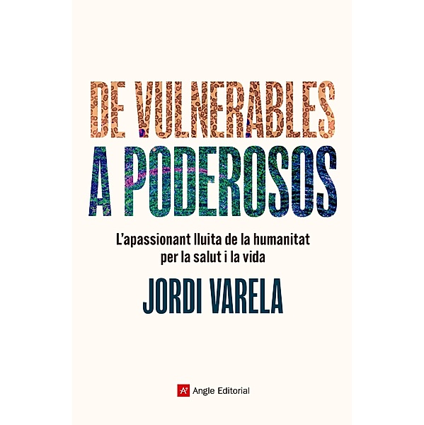 De vulnerables a poderosos, Jordi Varela