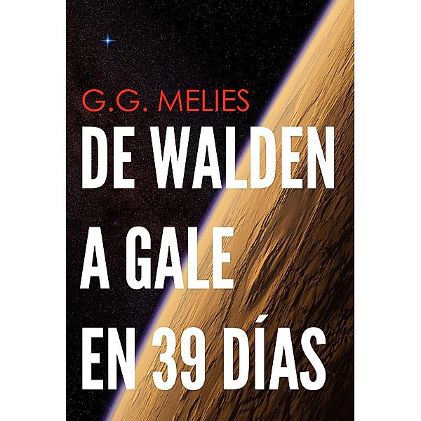De Walden a Gale en 39 días., G. G Melies