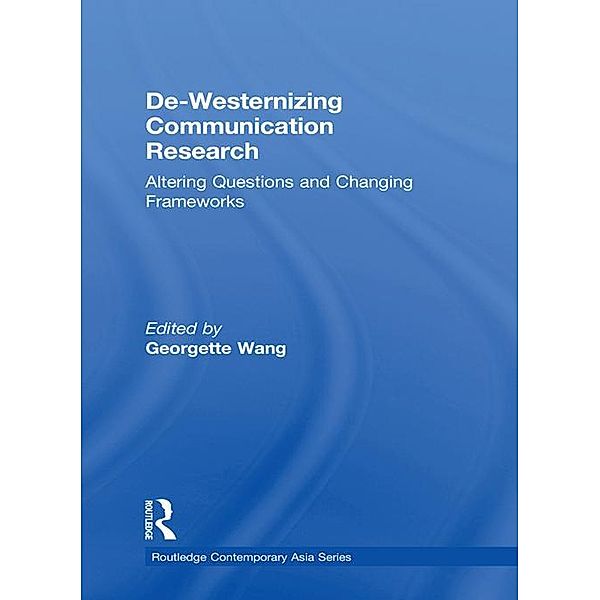 De-Westernizing Communication Research