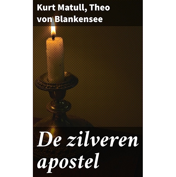 De zilveren apostel, Kurt Matull, Theo von Blankensee