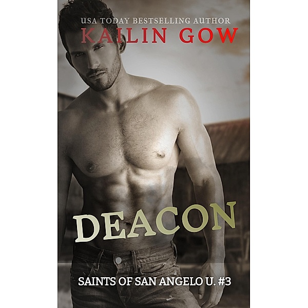Deacon: A Dark College Enemies to Lovers Bet Romance, Kailin Gow