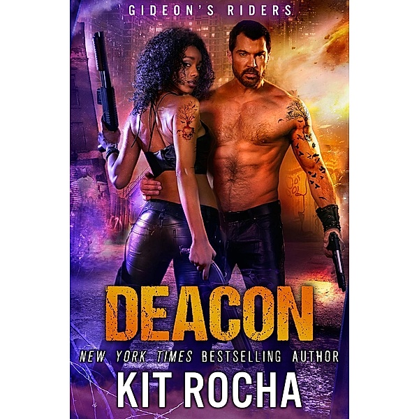 Deacon (Gideon's Riders, #2), Kit Rocha