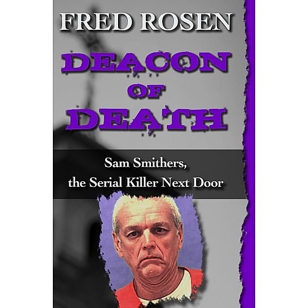Deacon of Death, Fred Rosen