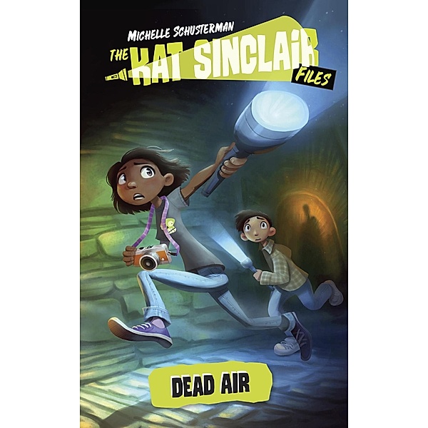 Dead Air #1 / The Kat Sinclair Files Bd.1, Michelle Schusterman