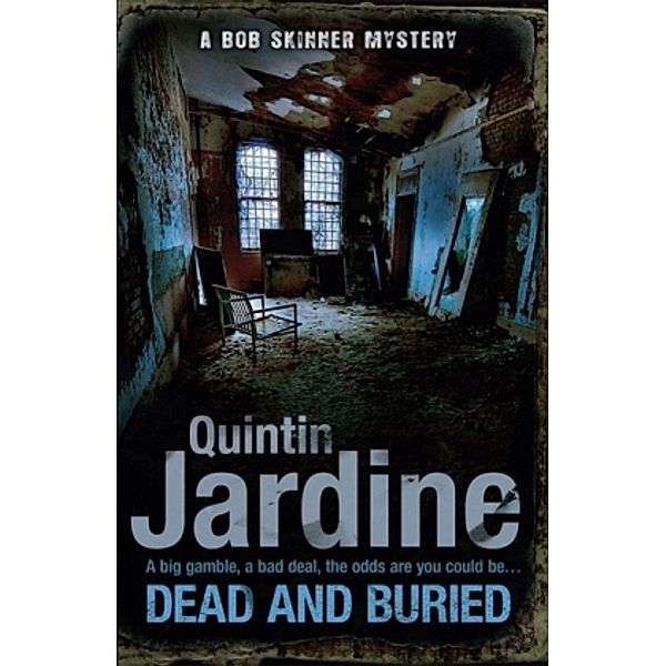 Dead and Buried, Quintin Jardine
