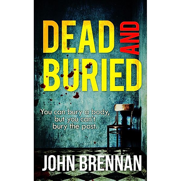 Dead And Buried, John Brennan