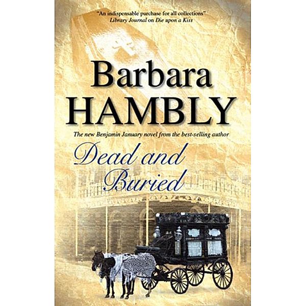 Dead and Buried / A Benjamin January Historical Mystery Bd.9, Barbara Hambly