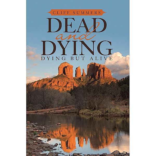 Dead and Dying, Cliff Summers