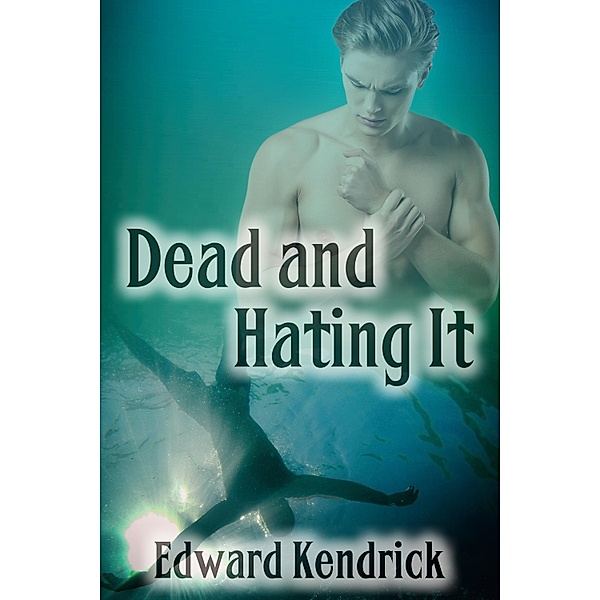 Dead and Hating It, Edward Kendrick