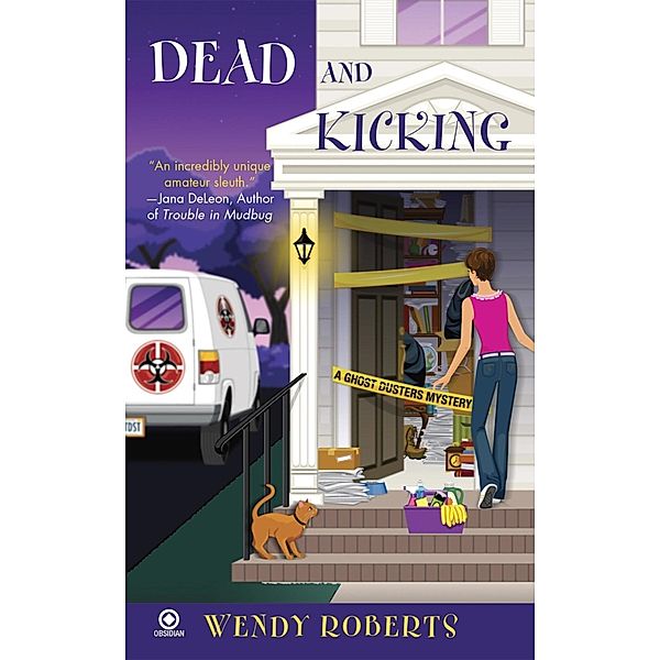 Dead and Kicking / Ghost Dusters Mystery Bd.3, Wendy Roberts