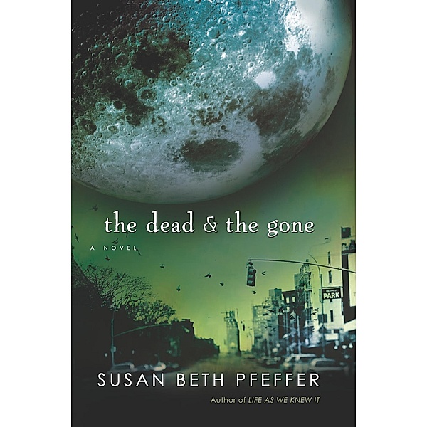 Dead and The Gone / Life As We Knew It Series, Susan Beth Pfeffer