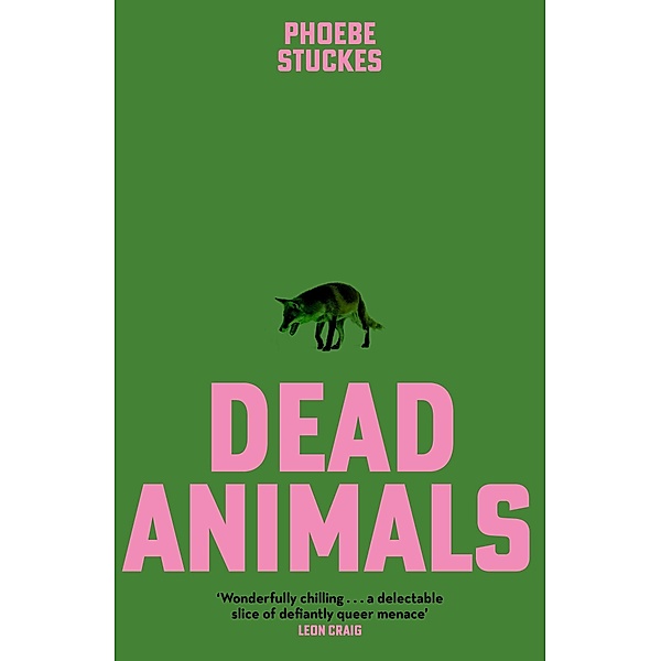 Dead Animals, Phoebe Stuckes