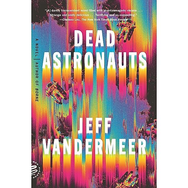 Dead Astronauts, Jeff VanderMeer