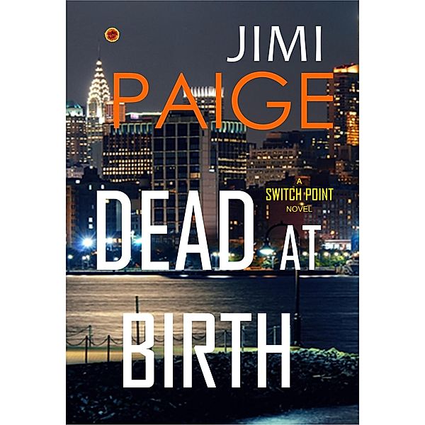 Dead At Birth (Switch Point) / Switch Point, Jimi Paige