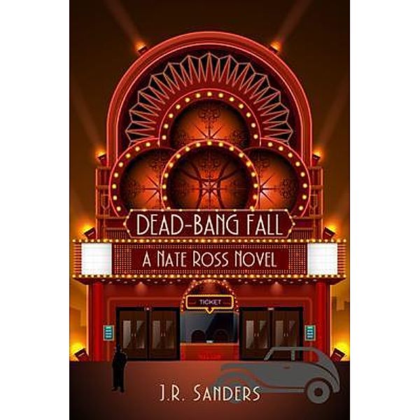 Dead-Bang Fall / A Nate Ross Novel Bd.2, J. R. Sanders