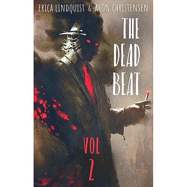 Dead Beat - Volume 2 / Loose Leaf Stories, Erica Lindquist