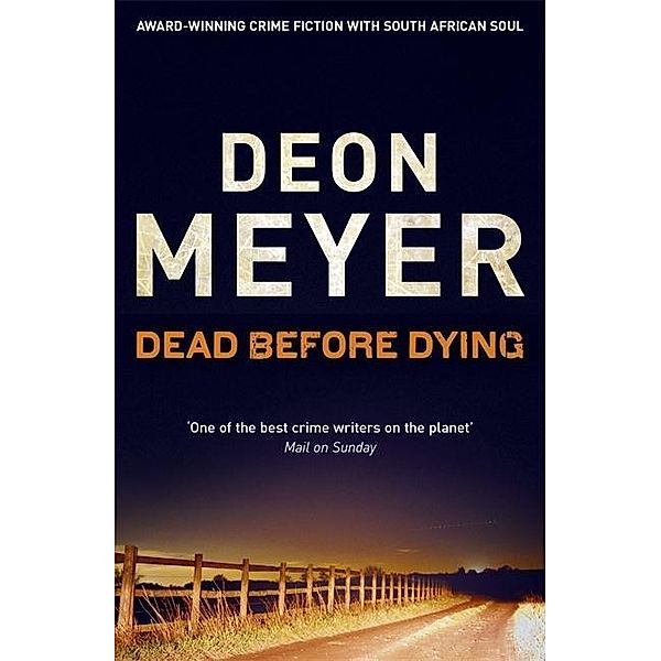 Dead Before Dying, Deon Meyer