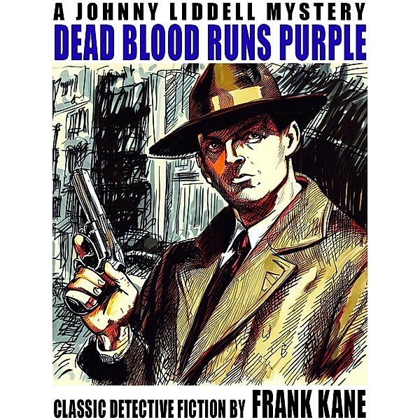 Dead Blood Runs Purple, Frank Kane