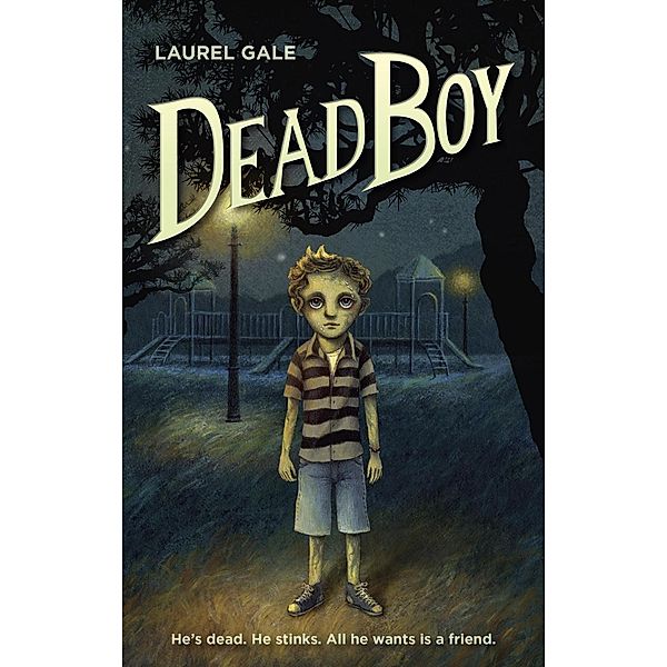 Dead Boy, Laurel Gale