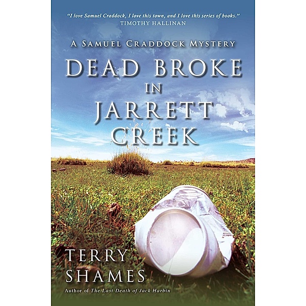 Dead Broke in Jarrett Creek, Terry Shames
