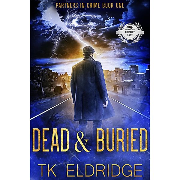 Dead & Buried (Partners in Crime) / Partners in Crime, Tk Eldridge