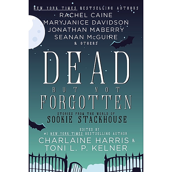 Dead But Not Forgotten, Charlaine Harris and Toni L. P. Kelner
