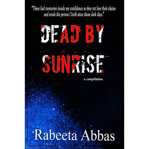 Dead By Sunrise, Rabeeta Abbas
