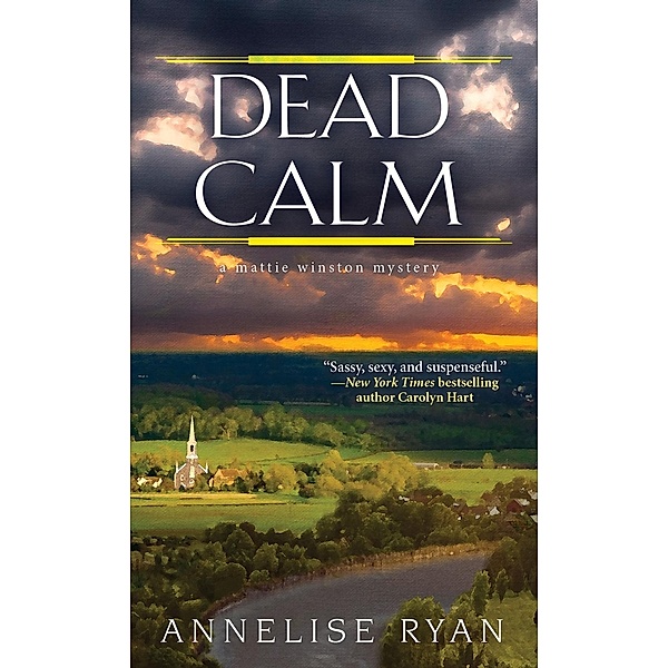 Dead Calm / A Mattie Winston Mystery Bd.9, Annelise Ryan