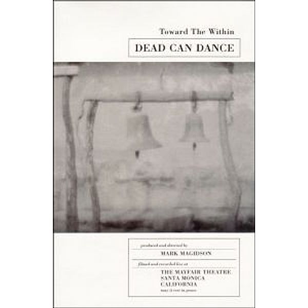 Dead Can Dance - Toward The Within, Dead Can Dance