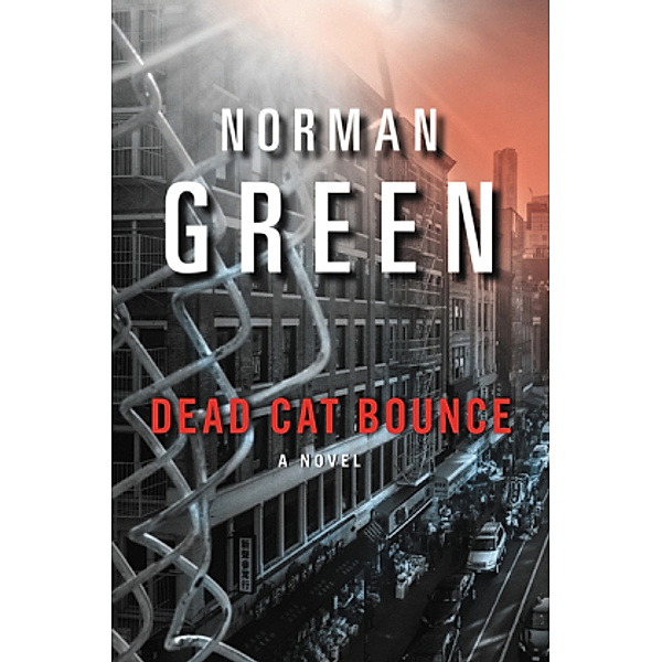 Dead Cat Bounce, Norman Green