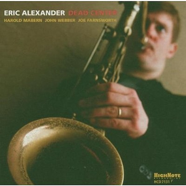 Dead Center, Eric Alexander