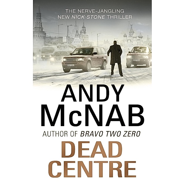 Dead Centre / Nick Stone Bd.14, Andy McNab