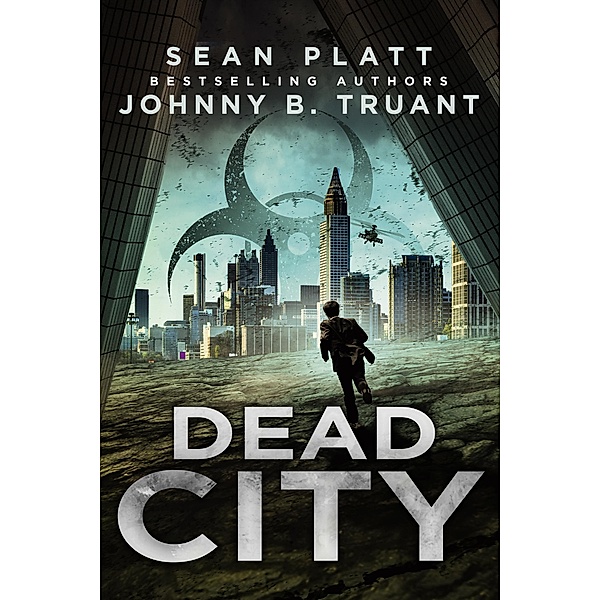 Dead City (Dead World, #1) / Dead World, Sean Platt, Johnny B. Truant